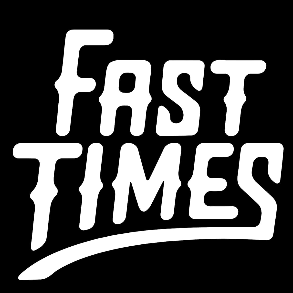 Fast Times