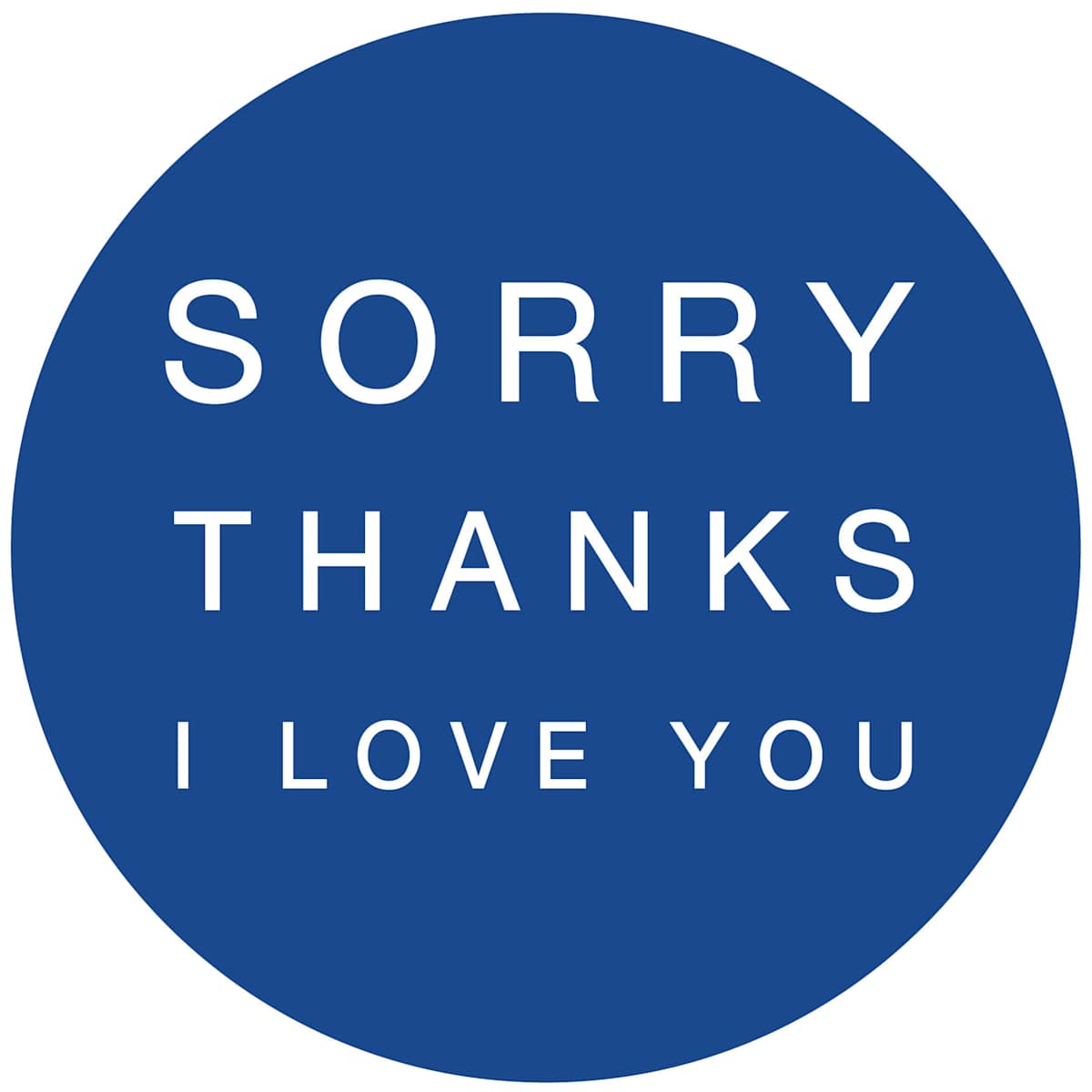 Sorry Thanks I Love You