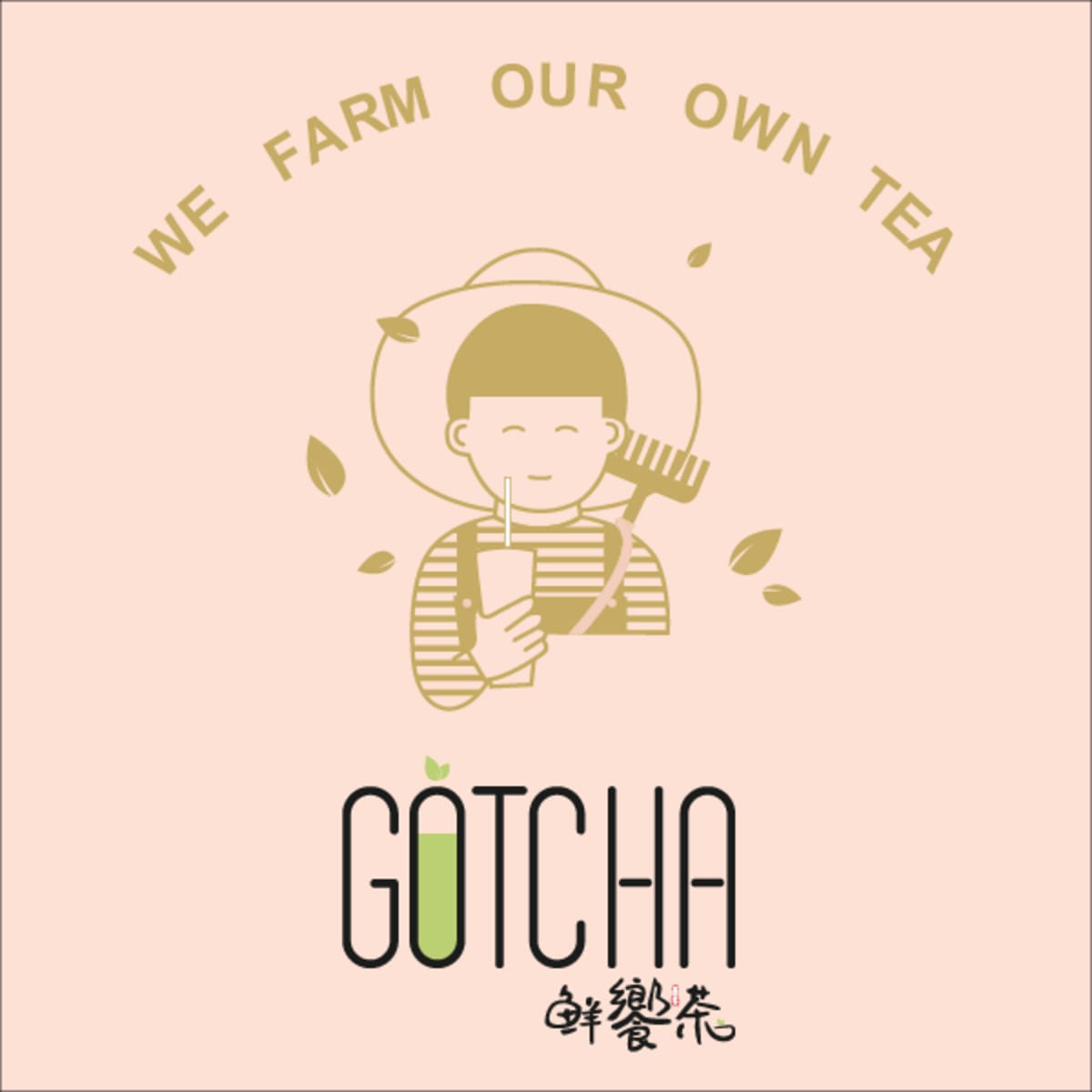 Gotcha Fresh Tea