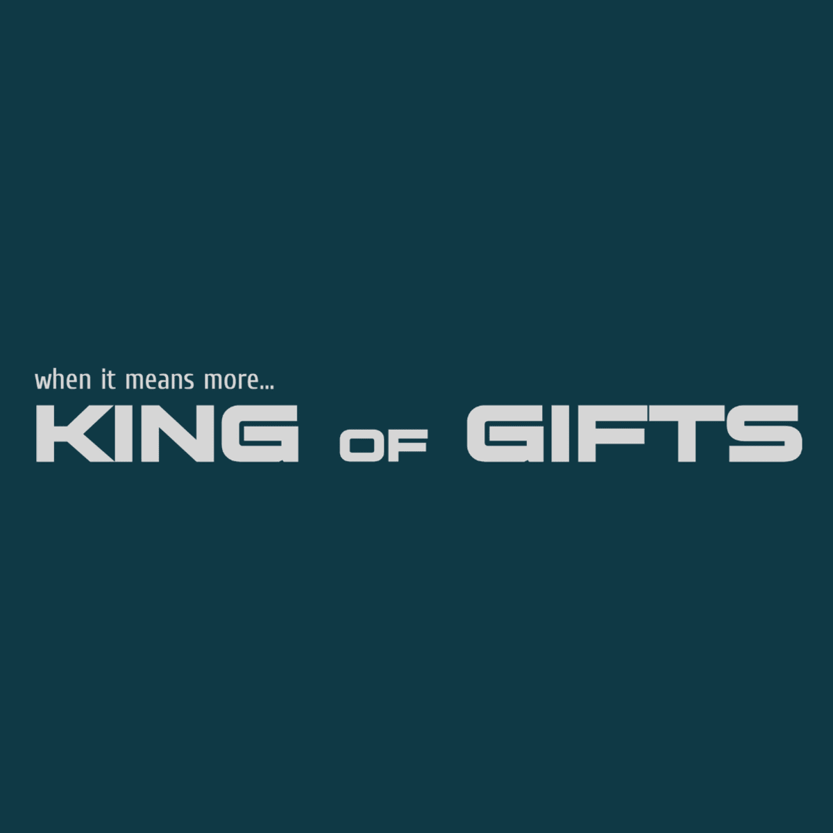 King of Gifts