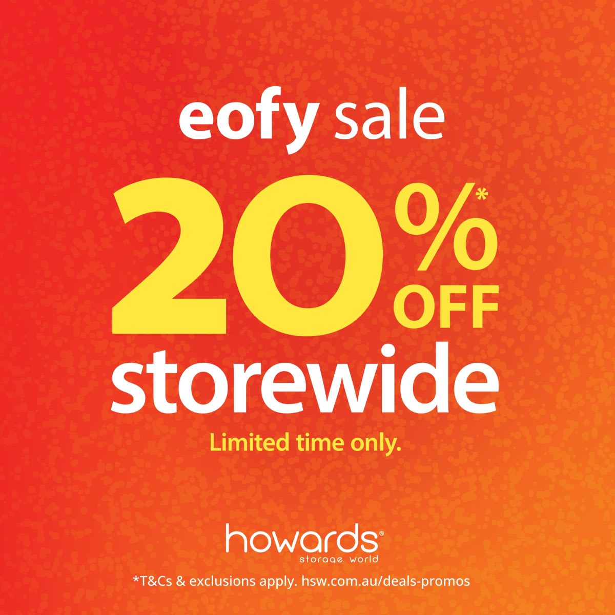 Howards Storage World: EOFY Sale: Save 20% Storewide