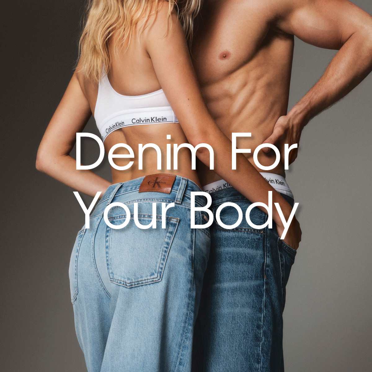 Calvin Klein: Denim For Your Body