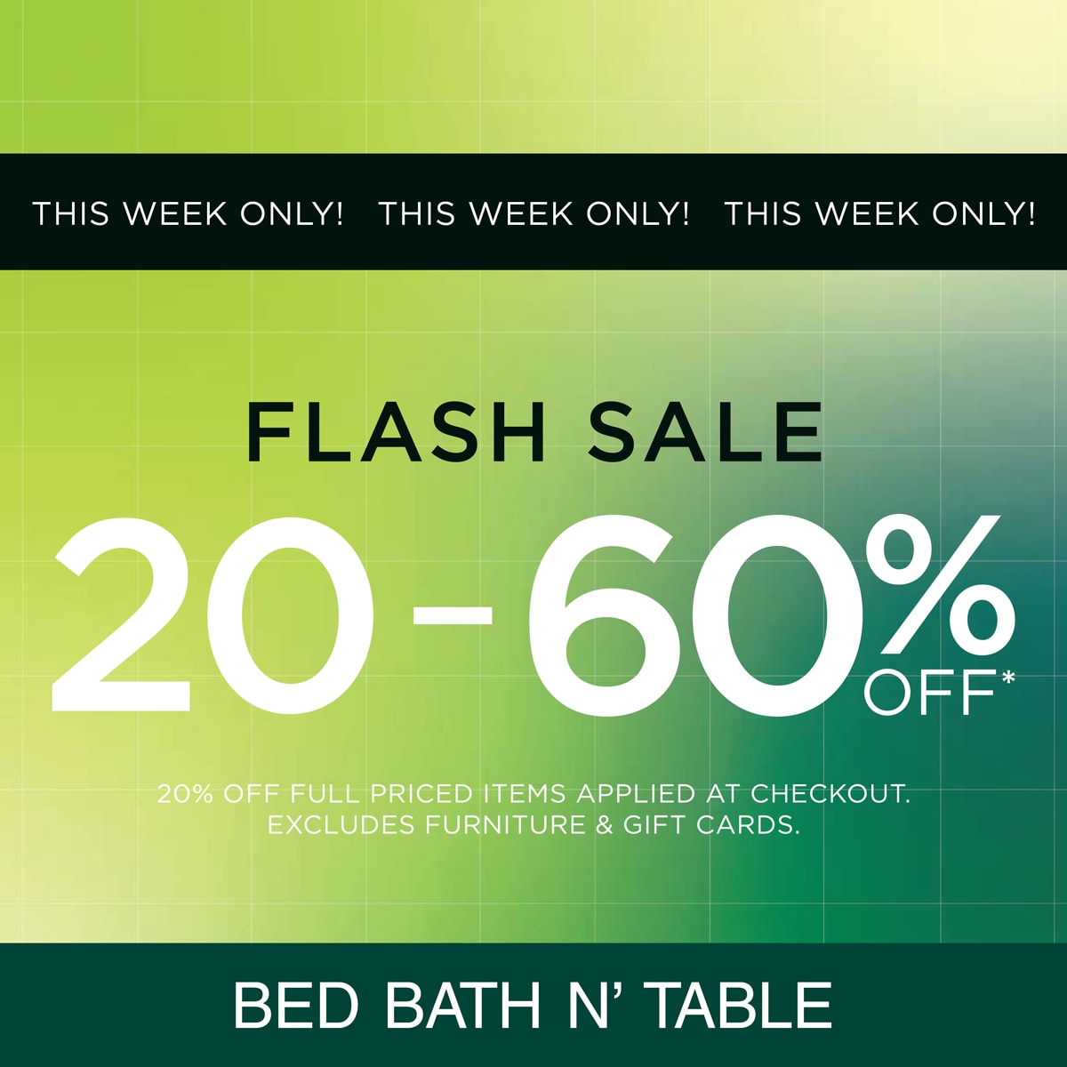 Bed Bath N' Table: Flash Sale - 20-60% Off