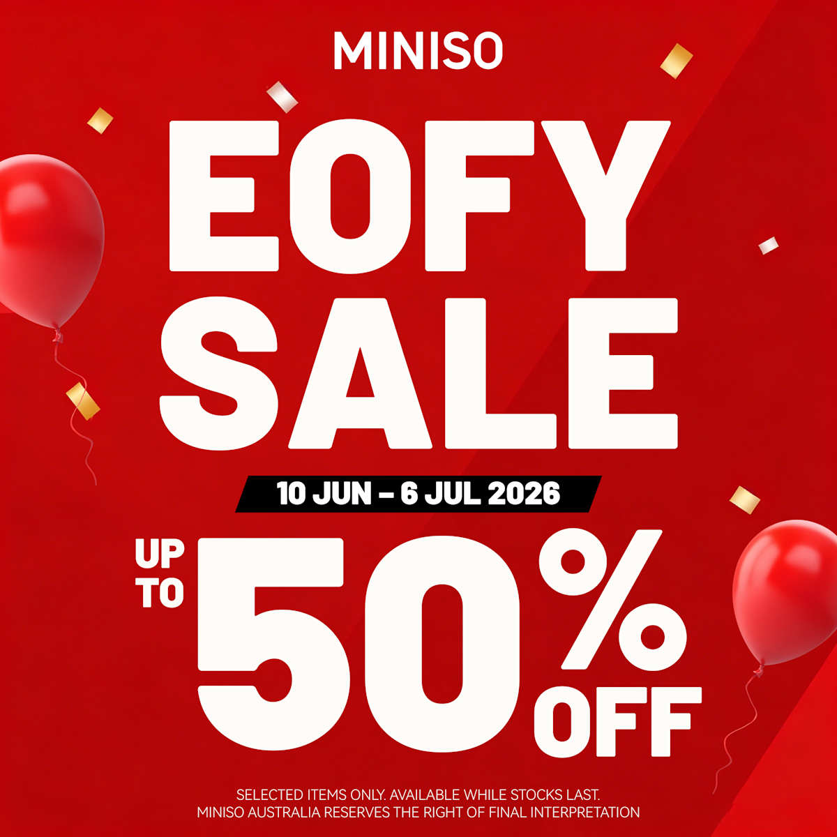 MINISO: EOFY SALE ！Up to 50% Off