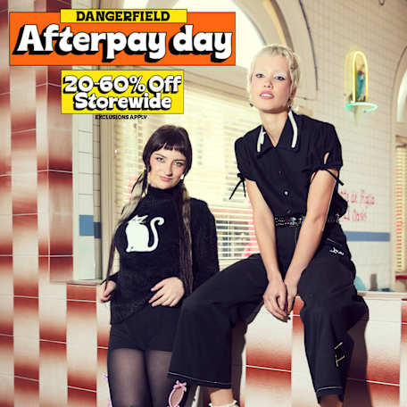 Dangerfield: AFTERPAY DAY SALE 20-60% OFF EVERYTHING