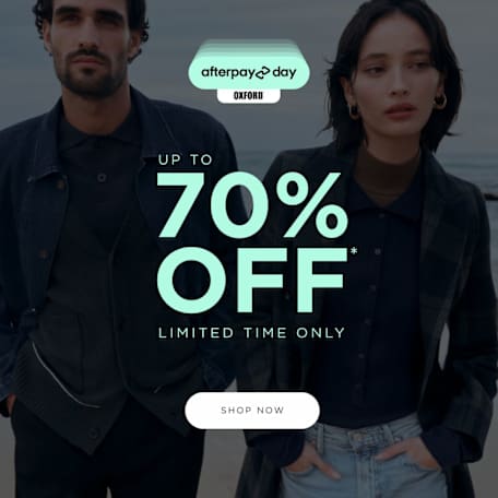 Oxford Shop: Afterpay Day Sale | Up to 70% Off