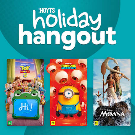 HOYTS: Holiday Hangout