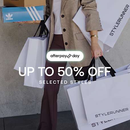 Stylerunner: Afterpay Day Sale | Up To 50% Off*